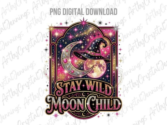 Download Glam Witch Stay Wild Moon Child PNG - Moon Collection