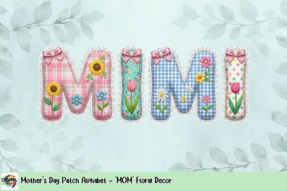 Download Mother's Day Patch Alphabet - 'MOM' Floral Decor - Moth Collection