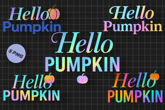 Download Hello Pumpkin Holographic Gradient PNG'S - Holo Collection